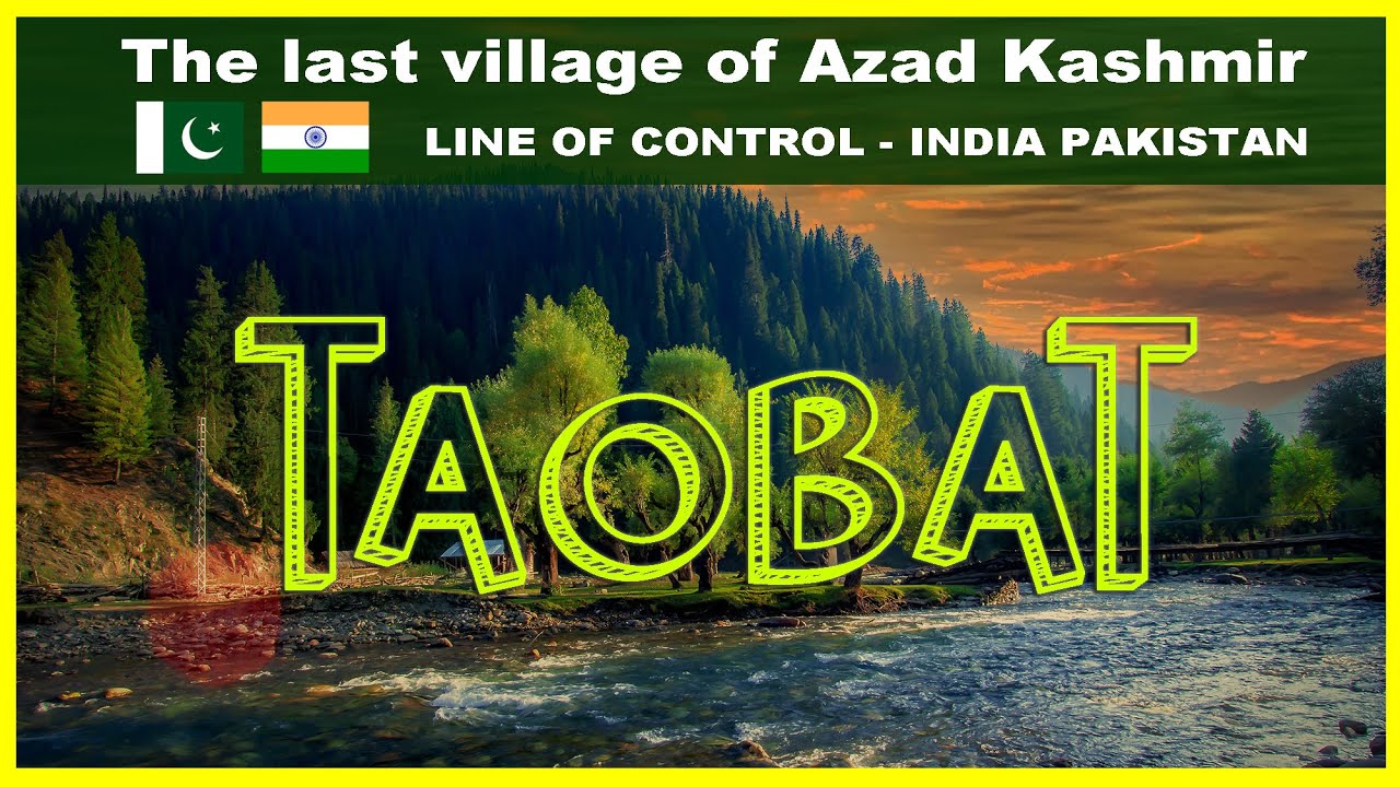 EXPLORING TAOBAT IN AZAD KASHMIR