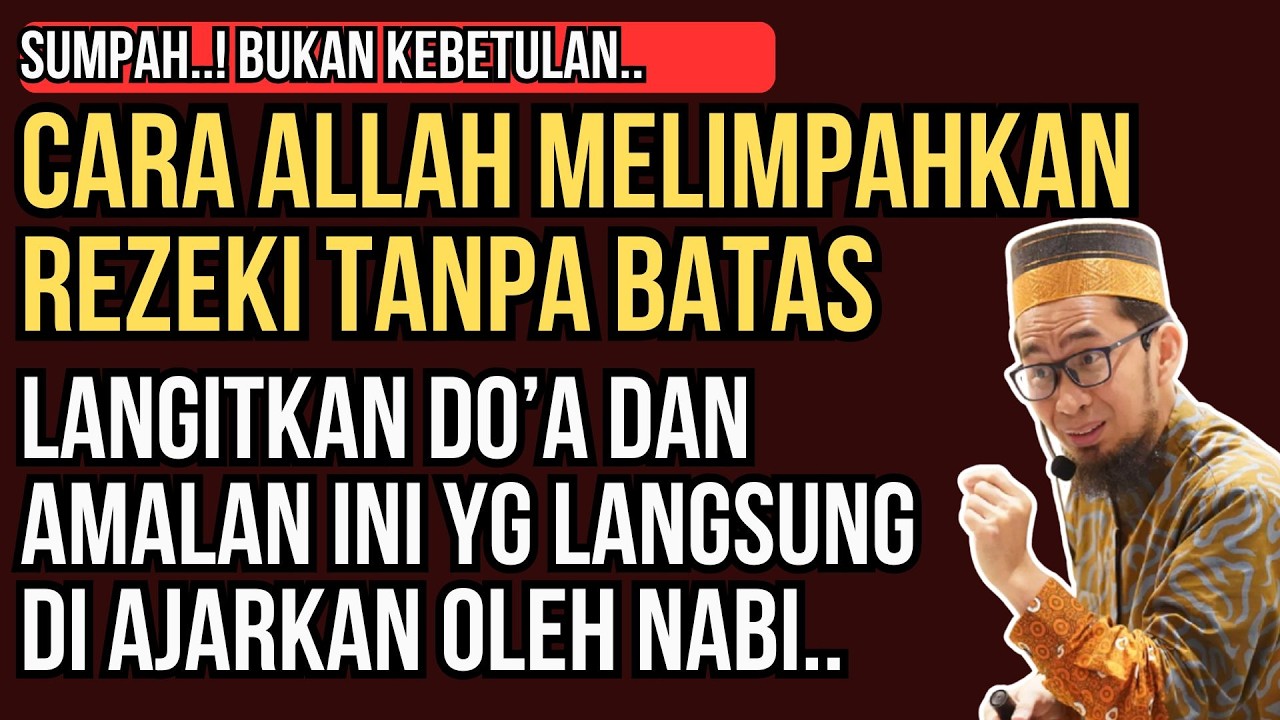 Rezeki Tanpa Batas Apakah Benar Hanya Kebetulan ? | Ustadz Adi Hidayat