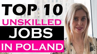 TOP 10 unskilled jobs in Poland 2022 ! Migrate To Europe by Daria Zawadzka Immigration Lawyer