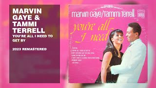 Marvin Gaye & Tammi Terrell - You're All I Need To Get By (2023 Remastered)