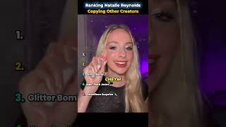 Ranking Natalie Reynolds Copying Other Creators!