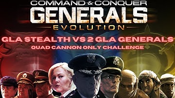 Generals Evolution Mod: Quad Cannon Only Challenge