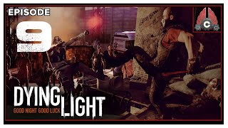 CohhCarnage Plays Dying Light: Enhanced Edition (Nightmare Difficulty) - Episode 9