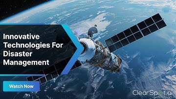 Innovative Technologies For Disaster Management