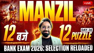 12 Baje 12 Puzzle | Bank Exams 2026 Reasoning Puzzles | Day 36 | Puzzles by Puneet Sir