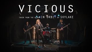 Video thumbnail of "Skylake - Vicious (Official Music Video)"
