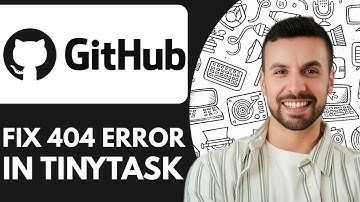 NEW! How To Fix Github 404 Error In TinyTask - 2025 (Quick & Easy)