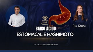 HASHIMOTO: Quando os baixos níveis de ácido no estômago pioram os sintomas