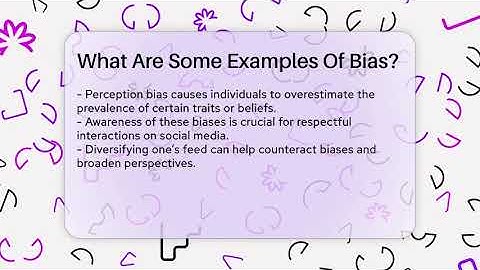 What Are Some Examples Of Bias? - Everyday-Networking