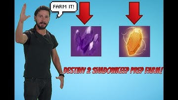 Destiny 2 Shadowkeep Prep Best And Quick Most Efficient Legendary Shard and Enhancement Cores Farm!