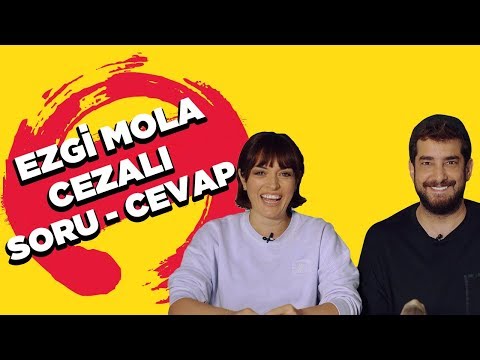 Ezgi Mola ile Cezalı Soru Cevap