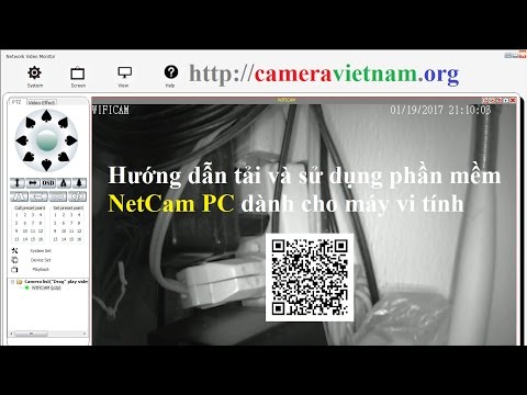 #1 Hướng dẫn tải và sử dụng phần mềm NetCam PC dành cho máy vi tính Mới Nhất