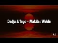 Dadju & Tayc - Makila : Wablè (Lyrics video)