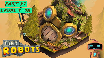 TINY ROBOTS RECHARGED | Part #1 | LEVEL: 1 - 10 | iOS Android Gameplay Walkthrough