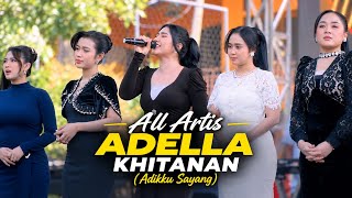 ALL ARTIS ADELLA - CIRCUMCISION | OM ADELLA LIVE AT PADEPOKAN ANTU GALAU UST. UJANG BUSTOMI CIREBON