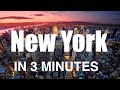 NEW YORK IN 3 MINUTES