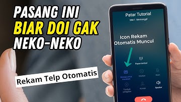 CARA OTOMATIS MEREKAM PANGGILAN TELEPON DI ANDROID - TUTORIAL WHATSAPP