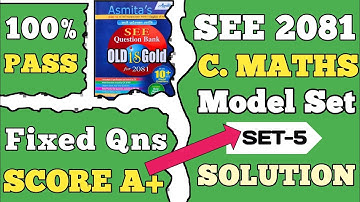 SEE Class 10 Maths Model Questions Solution 2081 | SEE Maths Asmita Publication Model Set 5 Solution