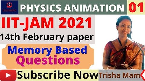 IIT-JAM 2021 memory based questions || PHYSICS ANIMATION || physics IIT-JAM paper 14th February 2021