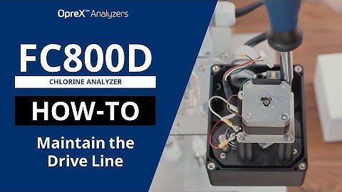 How to Maintain the Drive Line in the FC800D Chlorine Analyzer