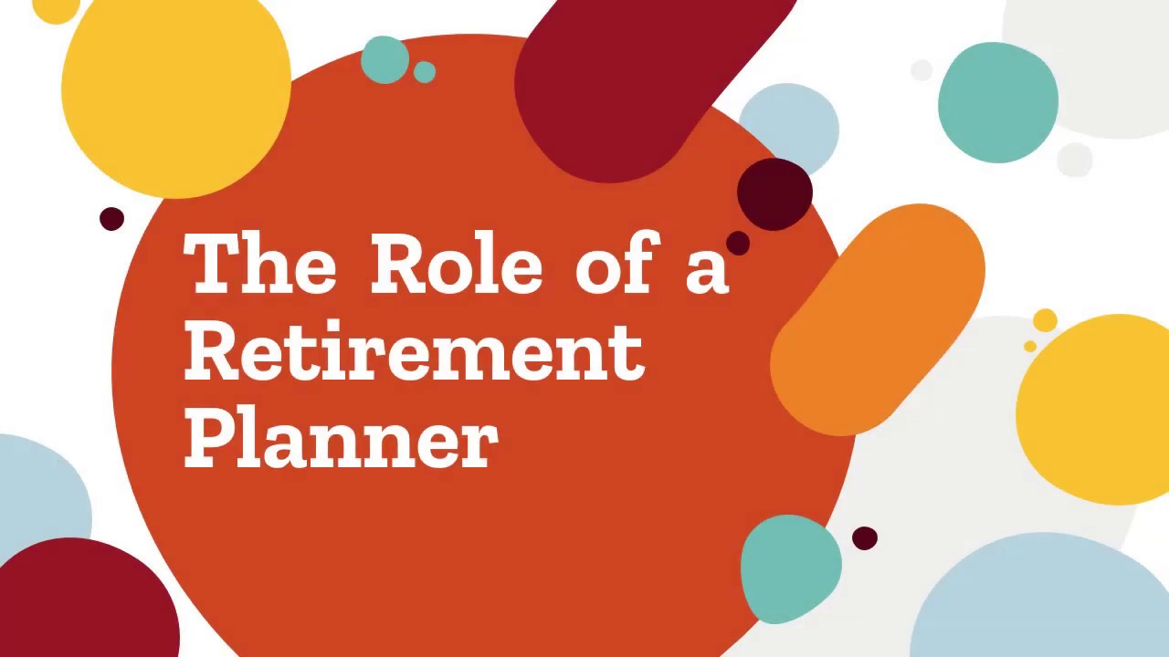 The Role of a Retirement Planner - Laurent Carrier