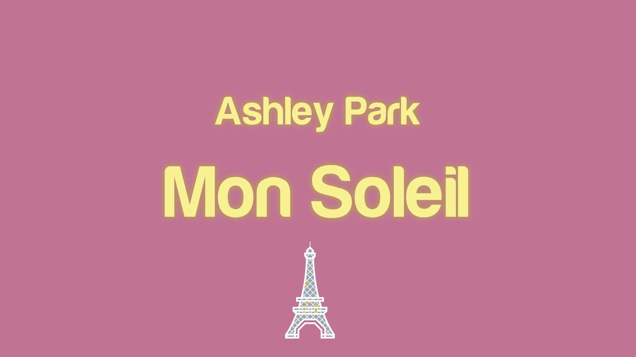 Ashley Park   Mon Soleil Lyrics From Emily in Paris soundtrack