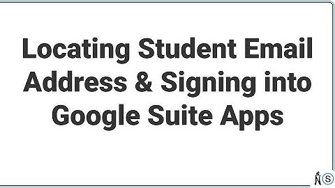 Locating student email addresses & Signing into G Suite Apps