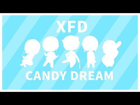 【XFD】 新人歌い手グループ キャンディードリーム🍬