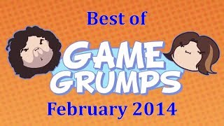 Best of Game Grumps  February 2014
