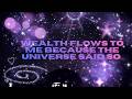 Wealth Flows to Me Because the Universe Said So | 1hr Bedtime Subliminal