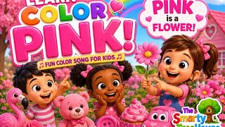 Learn the Color Pink | Pink Song for Kids | Toddler Learning Video 