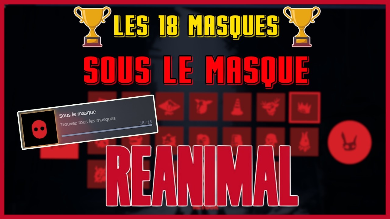REANIMAL - Les 18 masques - Succès Sous le masque