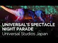 Universal's Spectacle Night Parade - Universal Studios Japan