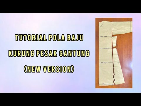 Pola Baju Kurung Pesak Gantung (new version)