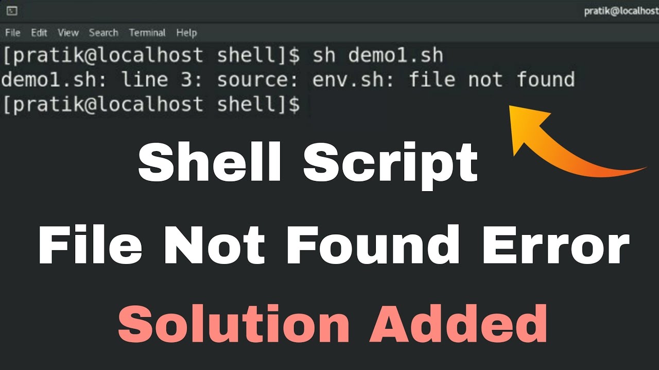 Shell Script : Source File Not Found Error | Shell Script File Error