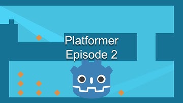 Godot Platformer Tutorial Episode 2