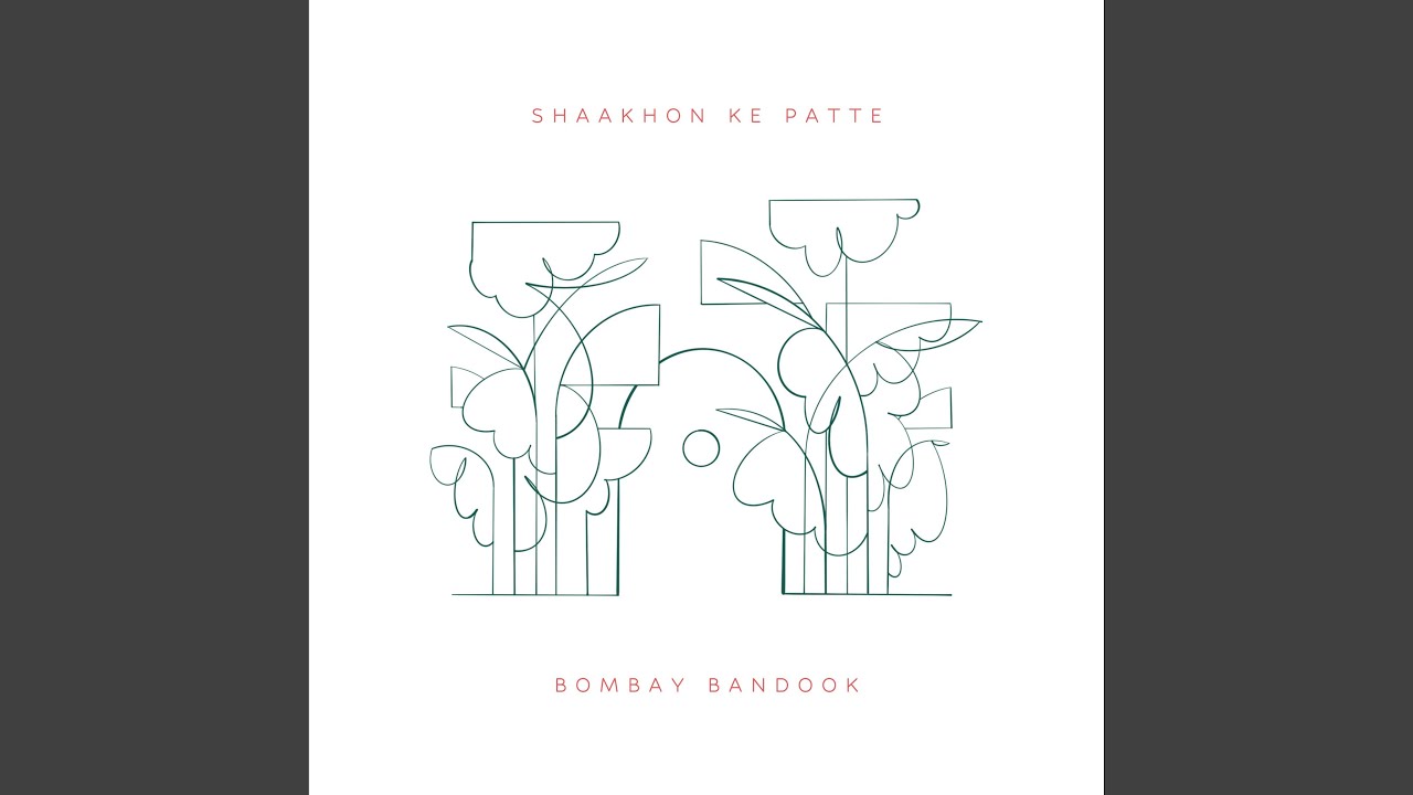 Shaakhon Ke Patte