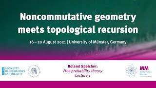 Roland Speicher: Free probability theory - Lecture 1