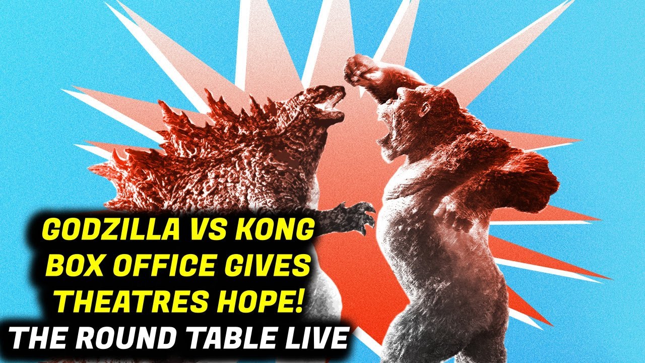 Godzilla vs Kong Is A Success On Box Office Opening Weekend - The Round Table LIVE