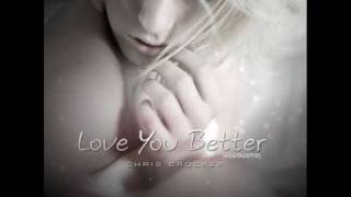 Watch Chris Crocker Love You Better video