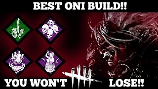 Best Oni Build You Won T Lose Dead By Daylight Youtube