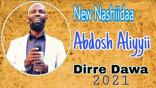 New Abdoosh Aliyyii (Dire Dawa) Nashiidaa 2021