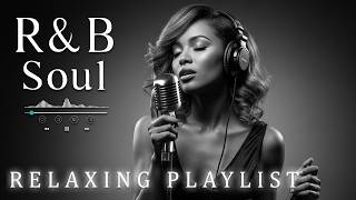 【R&B Soul】Smooth R&B Soul Playlist – Relaxing Harmonies & Sweet Rhythms