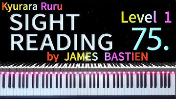 【 SIGHT READING 】Level 1 　 Page 28　 #75　by JAMES BASTIEN