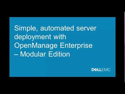 DEMO: Simple, Automated Server Deployment with OpenManage Enterprise – Modular Edition