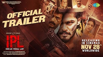Indian Penal Law (IPL) - Official Trailer | Kishore | TTF Vasan | Abhirami | Karunanithi | Ashwin