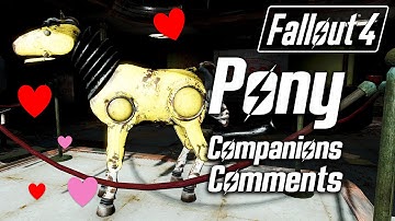 Fallout 4 - Giddyup Buttercup Pony - All Companions Comments
