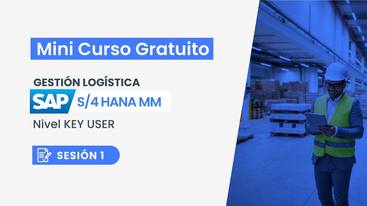 CURSO SAP S/4HANA MM - Sesión 1