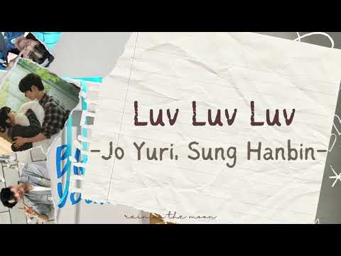JO YURI (조유리), SUNG HAN BIN (성한빈) 'ZEROBASEONE' - Luv Luv Luv 'My Lovely Liar OST' [ROM/INDO/ENG CC]