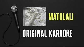 MATOLALI (Original Karaoke)